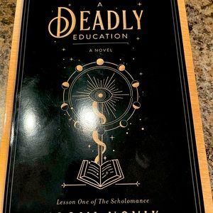 A Deadly Education Novel by Naomi Novik. Brand new.